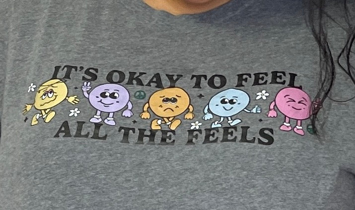 Feel All The Feels Shirt