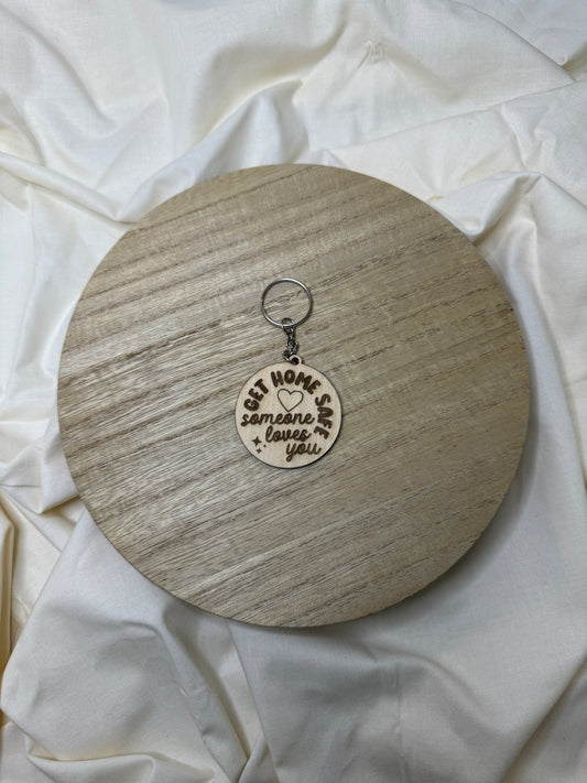 Wooden Get Home Safe Keychain