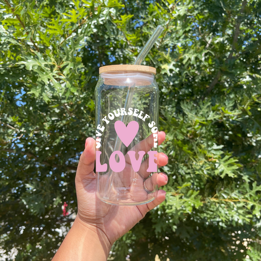 Love Yourself Glass Can